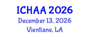 International Conference on Healthy and Active Aging (ICHAA) December 13, 2026 - Vientiane, Laos International Conference on Healthy and Active Aging (ICHAA) December 13, 2026 - Vientiane, Laos