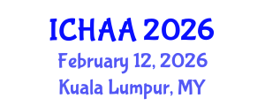 International Conference on Healthy and Active Aging (ICHAA) February 12, 2026 - Kuala Lumpur, Malaysia
