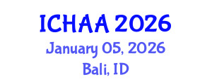 International Conference on Healthy and Active Aging (ICHAA) January 05, 2026 - Bali, Indonesia International Conference on Healthy and Active Aging (ICHAA) January 05, 2026 - Bali, Indonesia
