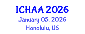 International Conference on Healthy and Active Aging (ICHAA) January 05, 2026 - Honolulu, United States International Conference on Healthy and Active Aging (ICHAA) January 05, 2026 - Honolulu, United States