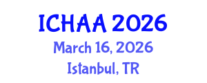 International Conference on Healthy and Active Aging (ICHAA) March 16, 2026 - Istanbul, Turkey International Conference on Healthy and Active Aging (ICHAA) March 16, 2026 - Istanbul, Turkey