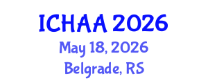 International Conference on Healthy and Active Aging (ICHAA) May 18, 2026 - Belgrade, Serbia International Conference on Healthy and Active Aging (ICHAA) May 18, 2026 - Belgrade, Serbia