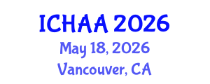 International Conference on Healthy and Active Aging (ICHAA) May 18, 2026 - Vancouver, Canada International Conference on Healthy and Active Aging (ICHAA) May 18, 2026 - Vancouver, Canada