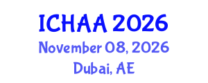 International Conference on Healthy and Active Aging (ICHAA) November 08, 2026 - Dubai, United Arab Emirates International Conference on Healthy and Active Aging (ICHAA) November 08, 2026 - Dubai, United Arab Emirates