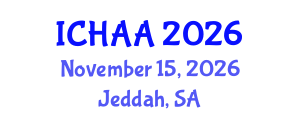 International Conference on Healthy and Active Aging (ICHAA) November 15, 2026 - Jeddah, Saudi Arabia International Conference on Healthy and Active Aging (ICHAA) November 15, 2026 - Jeddah, Saudi Arabia