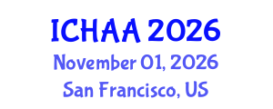 International Conference on Healthy and Active Aging (ICHAA) November 01, 2026 - San Francisco, United States International Conference on Healthy and Active Aging (ICHAA) November 01, 2026 - San Francisco, United States