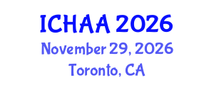 International Conference on Healthy and Active Aging (ICHAA) November 29, 2026 - Toronto, Canada International Conference on Healthy and Active Aging (ICHAA) November 29, 2026 - Toronto, Canada