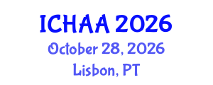 International Conference on Healthy and Active Aging (ICHAA) October 28, 2026 - Lisbon, Portugal International Conference on Healthy and Active Aging (ICHAA) October 28, 2026 - Lisbon, Portugal