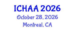 International Conference on Healthy and Active Aging (ICHAA) October 28, 2026 - Montreal, Canada International Conference on Healthy and Active Aging (ICHAA) October 28, 2026 - Montreal, Canada