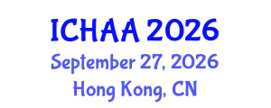 International Conference on Healthy and Active Aging (ICHAA) September 27, 2026 - Hong Kong, China International Conference on Healthy and Active Aging (ICHAA) September 27, 2026 - Hong Kong, China
