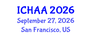 International Conference on Healthy and Active Aging (ICHAA) September 27, 2026 - San Francisco, United States International Conference on Healthy and Active Aging (ICHAA) September 27, 2026 - San Francisco, United States