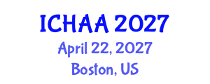 International Conference on Healthy and Active Aging (ICHAA) April 22, 2027 - Boston, United States International Conference on Healthy and Active Aging (ICHAA) April 22, 2027 - Boston, United States
