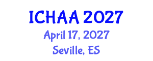 International Conference on Healthy and Active Aging (ICHAA) April 17, 2027 - Seville, Spain International Conference on Healthy and Active Aging (ICHAA) April 17, 2027 - Seville, Spain