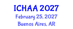 International Conference on Healthy and Active Aging (ICHAA) February 25, 2027 - Buenos Aires, Argentina International Conference on Healthy and Active Aging (ICHAA) February 25, 2027 - Buenos Aires, Argentina