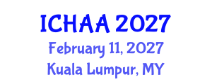 International Conference on Healthy and Active Aging (ICHAA) February 11, 2027 - Kuala Lumpur, Malaysia International Conference on Healthy and Active Aging (ICHAA) February 11, 2027 - Kuala Lumpur, Malaysia