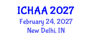 International Conference on Healthy and Active Aging (ICHAA) February 24, 2027 - New Delhi, India International Conference on Healthy and Active Aging (ICHAA) February 24, 2027 - New Delhi, India