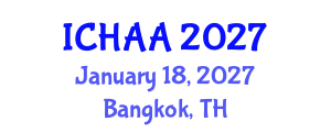 International Conference on Healthy and Active Aging (ICHAA) January 18, 2027 - Bangkok, Thailand International Conference on Healthy and Active Aging (ICHAA) January 18, 2027 - Bangkok, Thailand