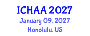 International Conference on Healthy and Active Aging (ICHAA) January 09, 2027 - Honolulu, United States