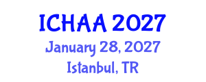 International Conference on Healthy and Active Aging (ICHAA) January 28, 2027 - Istanbul, Turkey International Conference on Healthy and Active Aging (ICHAA) January 28, 2027 - Istanbul, Turkey