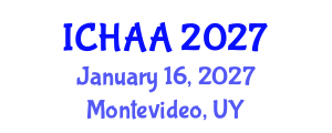 International Conference on Healthy and Active Aging (ICHAA) January 16, 2027 - Montevideo, Uruguay International Conference on Healthy and Active Aging (ICHAA) January 16, 2027 - Montevideo, Uruguay