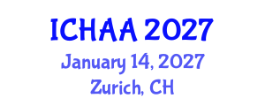 International Conference on Healthy and Active Aging (ICHAA) January 14, 2027 - Zurich, Switzerland International Conference on Healthy and Active Aging (ICHAA) January 14, 2027 - Zurich, Switzerland