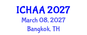 International Conference on Healthy and Active Aging (ICHAA) March 08, 2027 - Bangkok, Thailand International Conference on Healthy and Active Aging (ICHAA) March 08, 2027 - Bangkok, Thailand