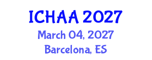 International Conference on Healthy and Active Aging (ICHAA) March 04, 2027 - Barcelona, Spain International Conference on Healthy and Active Aging (ICHAA) March 04, 2027 - Barcelona, Spain