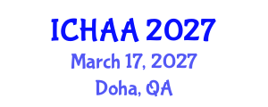International Conference on Healthy and Active Aging (ICHAA) March 17, 2027 - Doha, Qatar International Conference on Healthy and Active Aging (ICHAA) March 17, 2027 - Doha, Qatar