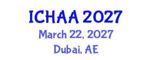 International Conference on Healthy and Active Aging (ICHAA) March 22, 2027 - Dubai, United Arab Emirates International Conference on Healthy and Active Aging (ICHAA) March 22, 2027 - Dubai, United Arab Emirates