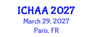International Conference on Healthy and Active Aging (ICHAA) March 29, 2027 - Paris, France International Conference on Healthy and Active Aging (ICHAA) March 29, 2027 - Paris, France