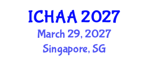 International Conference on Healthy and Active Aging (ICHAA) March 29, 2027 - Singapore, Singapore International Conference on Healthy and Active Aging (ICHAA) March 29, 2027 - Singapore, Singapore