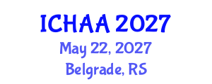 International Conference on Healthy and Active Aging (ICHAA) May 22, 2027 - Belgrade, Serbia International Conference on Healthy and Active Aging (ICHAA) May 22, 2027 - Belgrade, Serbia