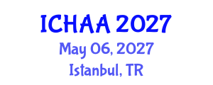 International Conference on Healthy and Active Aging (ICHAA) May 06, 2027 - Istanbul, Turkey International Conference on Healthy and Active Aging (ICHAA) May 06, 2027 - Istanbul, Turkey