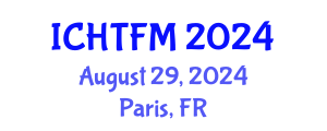 International Conference on Heat Transfer and Fluid Mechanics (ICHTFM) August 29, 2024 - Paris, France