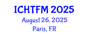 International Conference on Heat Transfer and Fluid Mechanics (ICHTFM) August 26, 2025 - Paris, France