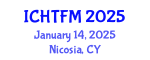 International Conference on Heat Transfer and Fluid Mechanics (ICHTFM) January 14, 2025 - Nicosia, Cyprus