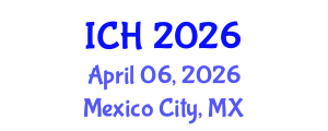 International Conference on Hematology (ICH) April 06, 2026 - Mexico City, Mexico International Conference on Hematology (ICH) April 06, 2026 - Mexico City, Mexico