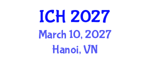 International Conference on Hematology (ICH) March 10, 2027 - Hanoi, Vietnam International Conference on Hematology (ICH) March 10, 2027 - Hanoi, Vietnam