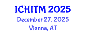 International Conference on Hematology, Immunology and Transfusion Medicine (ICHITM) December 27, 2025 - Vienna, Austria