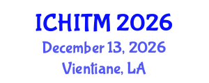 International Conference on Hematology, Immunology and Transfusion Medicine (ICHITM) December 13, 2026 - Vientiane, Laos International Conference on Hematology, Immunology and Transfusion Medicine (ICHITM) December 13, 2026 - Vientiane, Laos