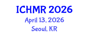 International Conference on Herbal Medicines and Remedies (ICHMR) April 13, 2026 - Seoul, Republic of Korea International Conference on Herbal Medicines and Remedies (ICHMR) April 13, 2026 - Seoul, Republic of Korea