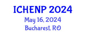 International Conference on High Energy and Nuclear Physics (ICHENP) May 16, 2024 - Bucharest, Romania