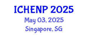 International Conference on High Energy and Nuclear Physics (ICHENP) May 03, 2025 - Singapore, Singapore