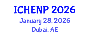International Conference on High Energy and Nuclear Physics (ICHENP) January 28, 2026 - Dubai, United Arab Emirates