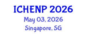 International Conference on High Energy and Nuclear Physics (ICHENP) May 03, 2026 - Singapore, Singapore