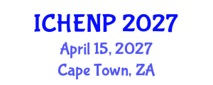 International Conference on High Energy and Nuclear Physics (ICHENP) April 15, 2027 - Cape Town, South Africa International Conference on High Energy and Nuclear Physics (ICHENP) April 15, 2027 - Cape Town, South Africa