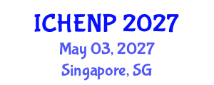 International Conference on High Energy and Nuclear Physics (ICHENP) May 03, 2027 - Singapore, Singapore