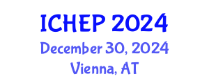 International Conference on High Energy Physics (ICHEP) December 30, 2024 - Vienna, Austria