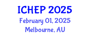 International Conference on High Energy Physics (ICHEP) February 01, 2025 - Melbourne, Australia