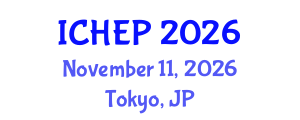 International Conference on High Energy Physics (ICHEP) November 11, 2026 - Tokyo, Japan